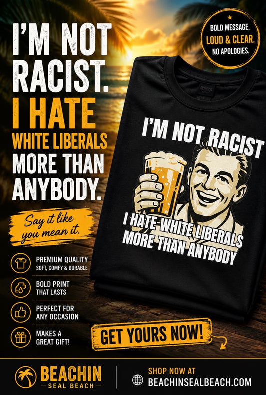 A.L.S.C.  “I’m not a racist”