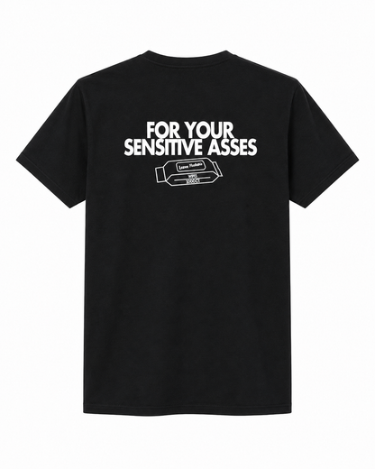 Sensitive asses tee