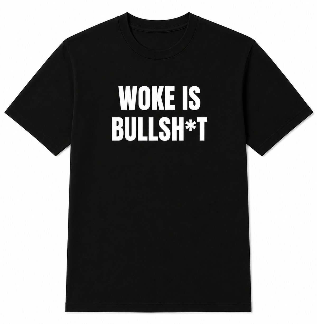 WOKE IS BULLSH*T TEE