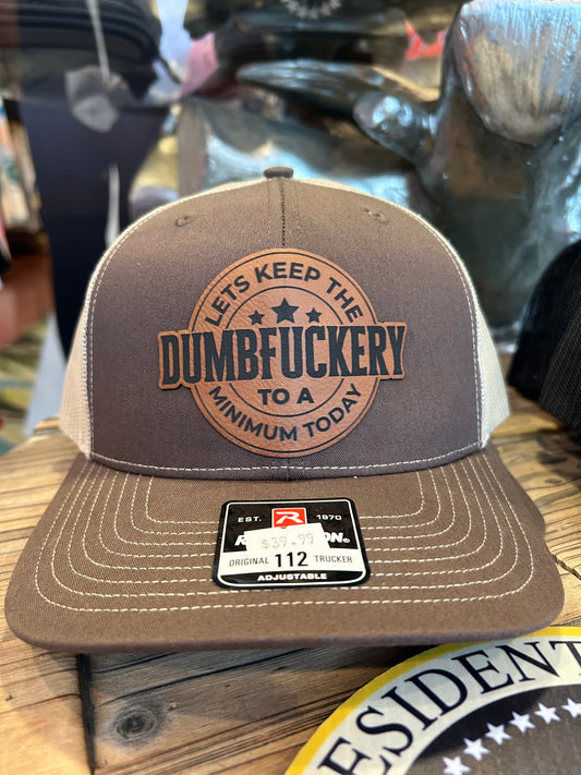 Dumbfuckery Snap Back Hat