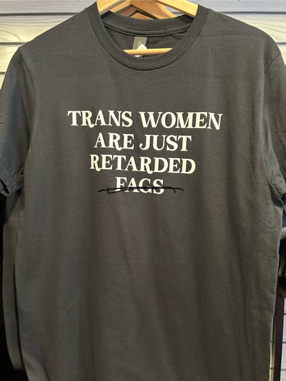 TRANS WOMEN ARE JUST….