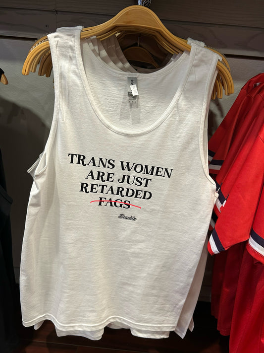Trans women are just….tank