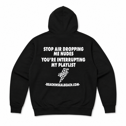 Beachin ‘’Stop AirDropping’’ hoodie
