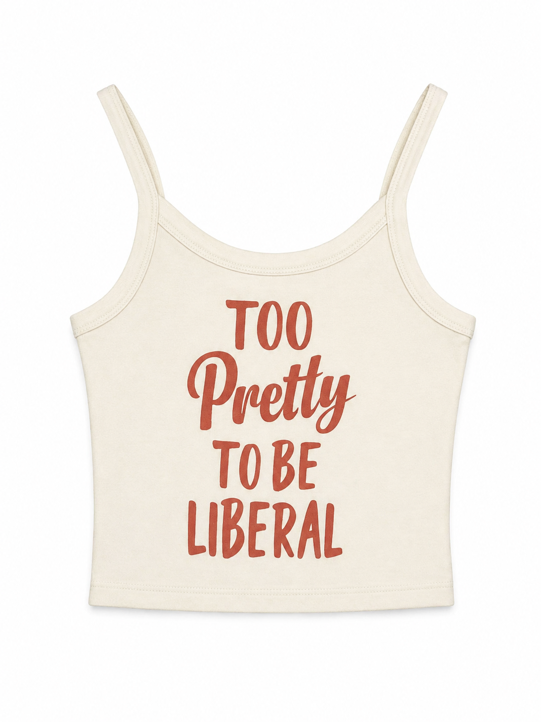 Too Pretty to be Liberal ladies tank