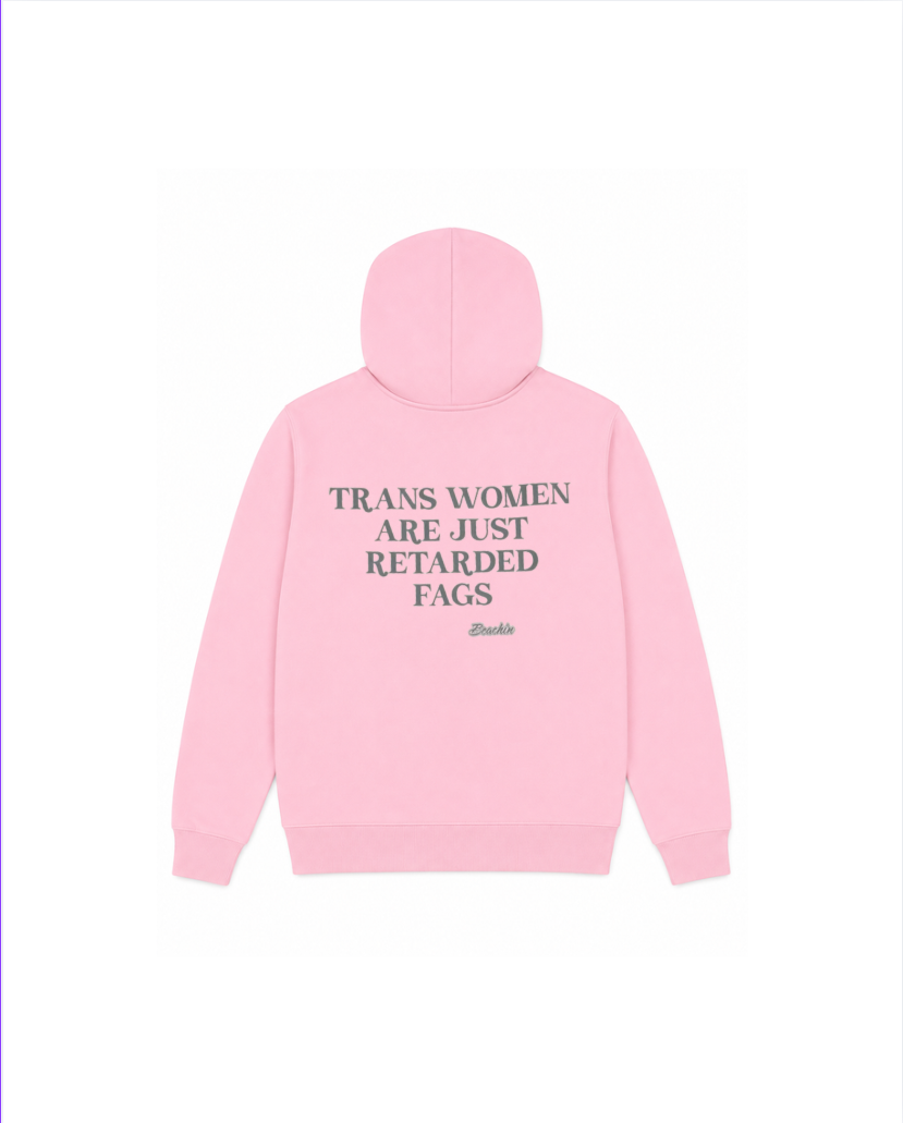 Trans Women are just….Pink pull over hoodie